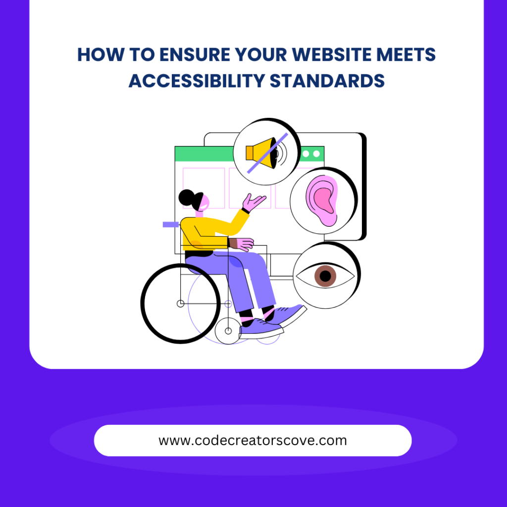 How to Ensure Your Website Meets Accessibility Standards