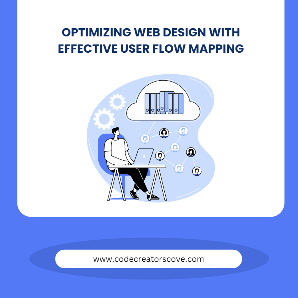 Optimizing Web Design with Effective User Flow Mapping